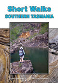 Short Walks Southern Tasmania